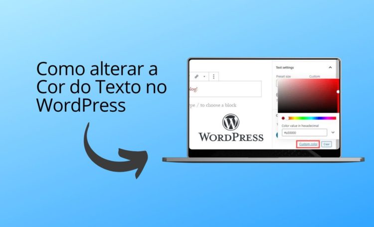 Como alterar a cor do texto no WordPress