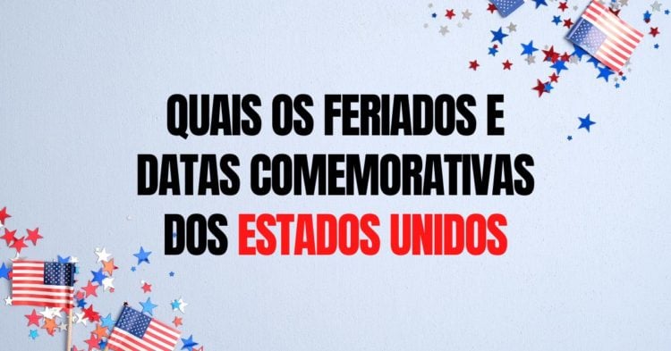 Feriados e Datas comemorativas dos Estados Unidos