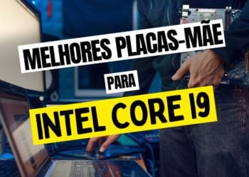 placas mãe compatíveis com Intel Core i9