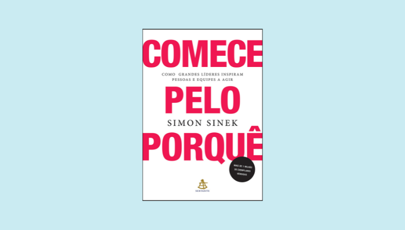 Comece pelo porquê - Simon Sinek