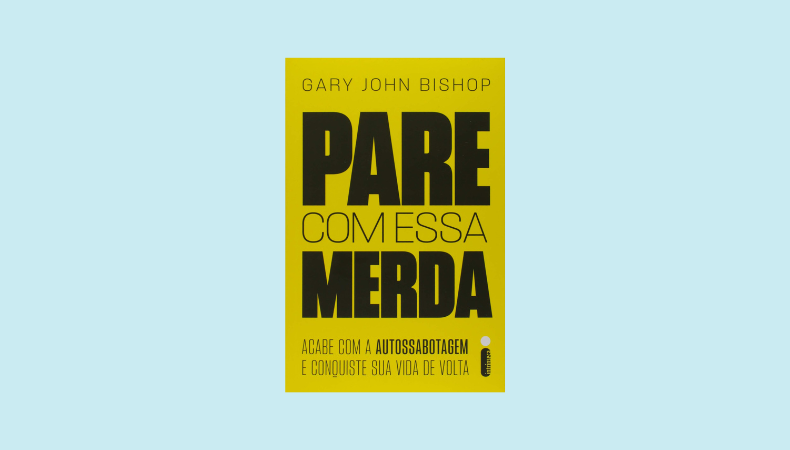 Pare Com Essa Merda - Gary John Bishop